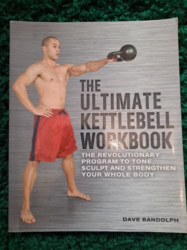 The ultimate kettlebell - the,