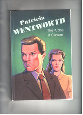 Patricia Wentworth The case is closed Large print Ex lib Isis 2006