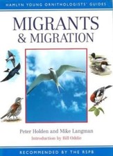 Migrants and Migration (Hamlyn Young Ornithologists' Guides)-Peter Holden, Mike