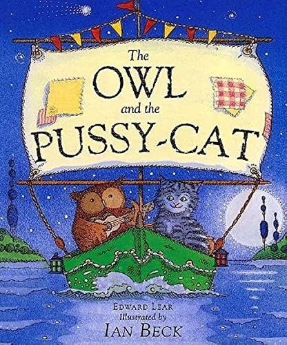The owl and - pussycat, by