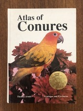 Atlas of Conures by Thomas Ardnt (1993, Hardcover)