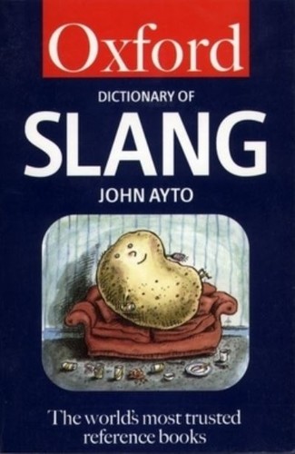 The oxford dictionary slang - the,