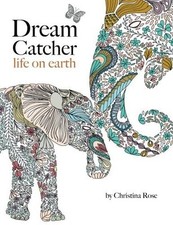 Dream Catcher: life on earth: A powerful & inspiring colouring book celebratin,