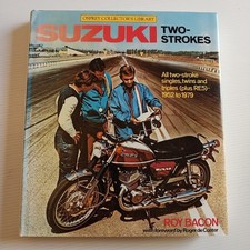 Suzuki Two-Strokes - Roy Bacon motorcycles singles, twins, triples, RE5, 1952-79
