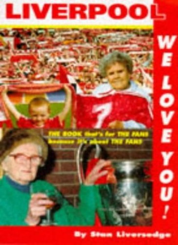 Liverpool love you stan - -, we