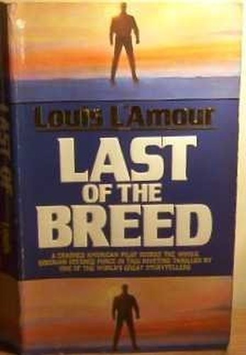 Last the breed - of, by