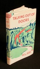 Talking Out Of Doors By H.L.Gee. 1st Ed 1948. (G.C)