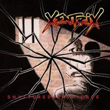 XENTRIX - Shattered Existence