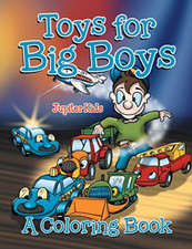 Toys for Big Boys (A Coloring