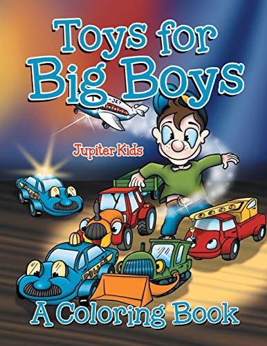 Toys for big boys coloring - for,