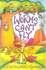 Worms Can't Fly Paperback Alison, O'Loughlin, Larry O'Loughlin