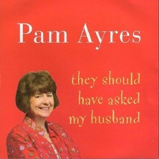 Pam Ayres They Should Have