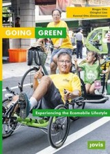 New, Going Green: Experiencing the Ecomobile Lifestyle, Bingyu Chiu,Konrad Otto-
