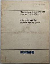 Operating Maintenance & Parts Manual, BroomWade Power Spray Guns, PS1, PS2, PS4