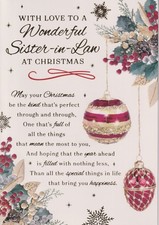 WONDERFUL SISTER IN LAW CHRISTMAS GREETING CARD 7"X5" BAUBLES AND FLOWERS