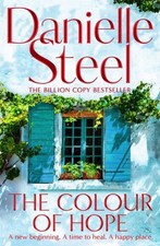 The Colour of Hope by Danielle Steel Hardback