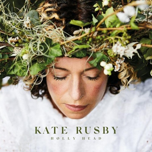 Kate rusby holly head - -,