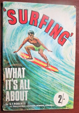 Surfing  what it's all about... G.T.ROBERTS 1969