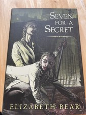 Seven For A Secret, Elizabeth Bear, HC Subterranean Press Trade Edition