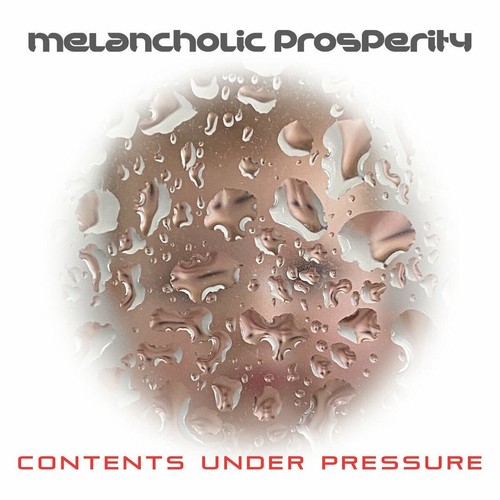 Melancholic prosperity - melancholic,