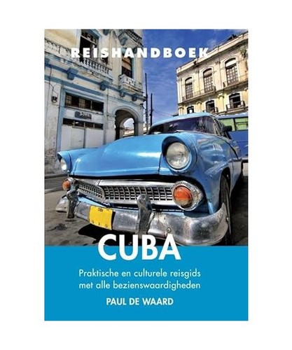 Reishandboek cuba praktische - cuba:,