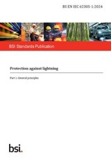 BS EN IEC 62305-1:2024 Protection against lightning Part 1 General Principles