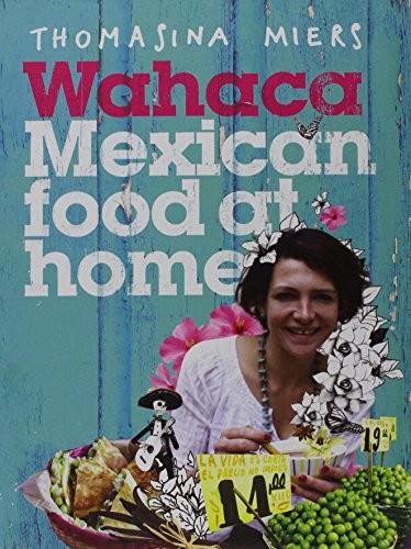 Wahaca mexican food - food, at