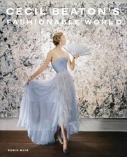 Cecil Beaton's Fashionable World,  ,  Hardback