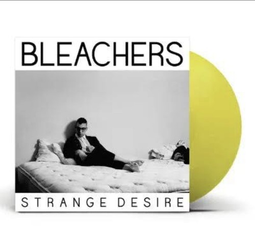 Bleachers strange desire - bleachers,