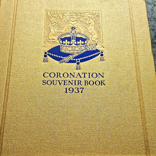 Coronation souvenir book 1937 - souvenir,