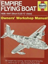 Empire Flying Boat 1936 to 1947 Haynes Owners Workshop Manual Softback Book New