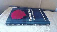 Black Watch: History of the