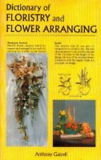 Dictionary of Floristry and Flower Arranging-Anthony Gatrell