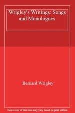 Wrigley's Writings: Songs and