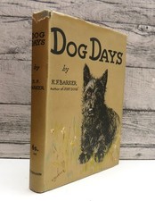 Dog Days With Drawings In Colour and Black and White By K.F. Barker 1938