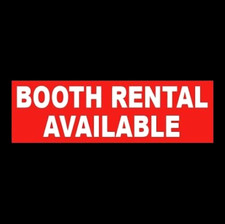 "BOOTH RENTAL AVAILABLE"