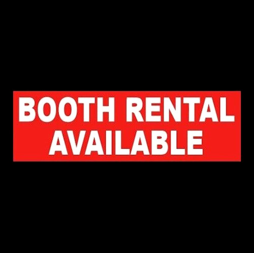 Booth rental available - "booth, available"