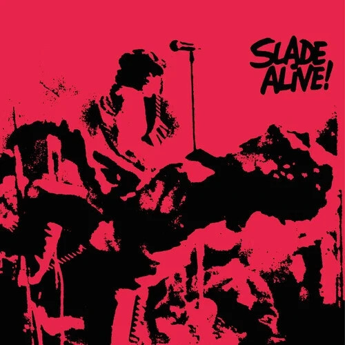 Slade alive 1972 - slade, 1972!