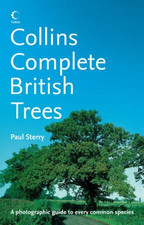 Collins Complete Guide to British Trees: A Photographic Guide... - Sterry, Paul