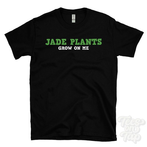 Jade plants grow - on, me
