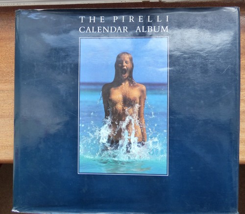 Classic pirelli calendar - calendar, album