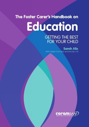 The foster carer handbook - the, carer's