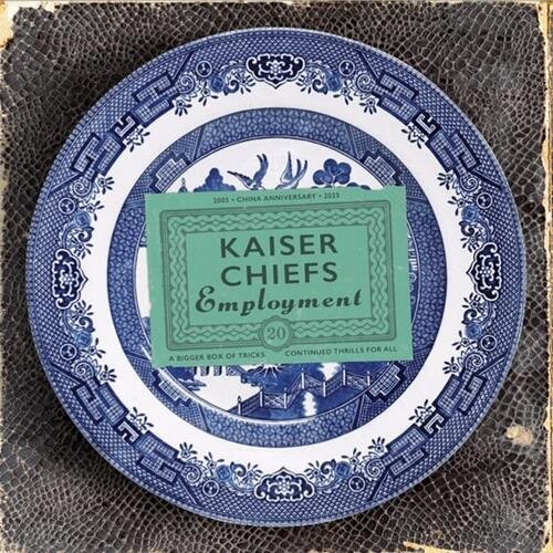 Kaiser chiefs employment 20 - :,