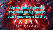 lost colony alpha boss sigils