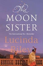 The Moon Sister (The Seven Sisters) By Lucinda Riley. 9781509840113