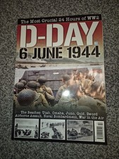 D-DAY 6 JUNE 1944. Britain at War and Memorial Pegasus magazine. 