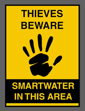 THIEVES BEWARE SMARTWATER STICKER SIGN CHOOSE SIZE STANDARD/GLASS STICKER