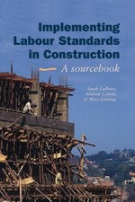Implementing Labour Standards in Construction: A sourcebook - 9781843800170