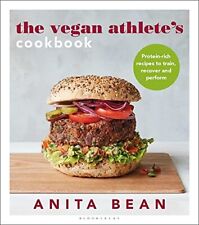 The Vegan Athlete's Cookbook: Protein-rich recipes to train, rec