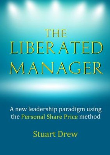 The liberated manager - liberated, a